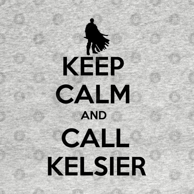 keep calm and call kelsier by CAUTODIPELO